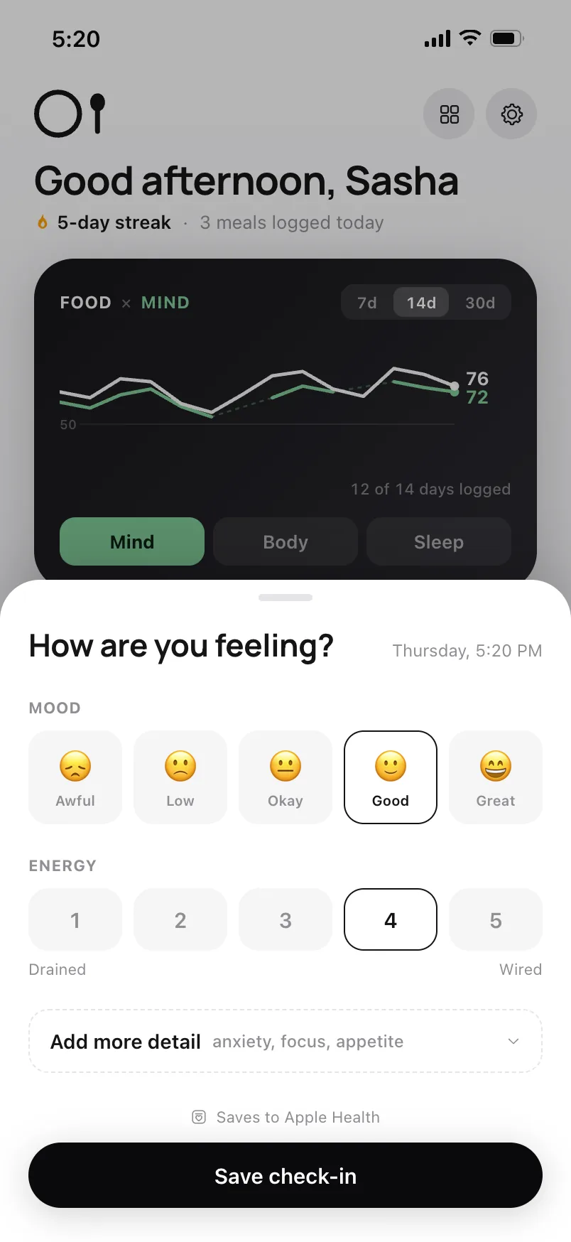 The check-in: How are you feeling? Five faces from Awful to Great, and an energy scale from Drained to Wired.